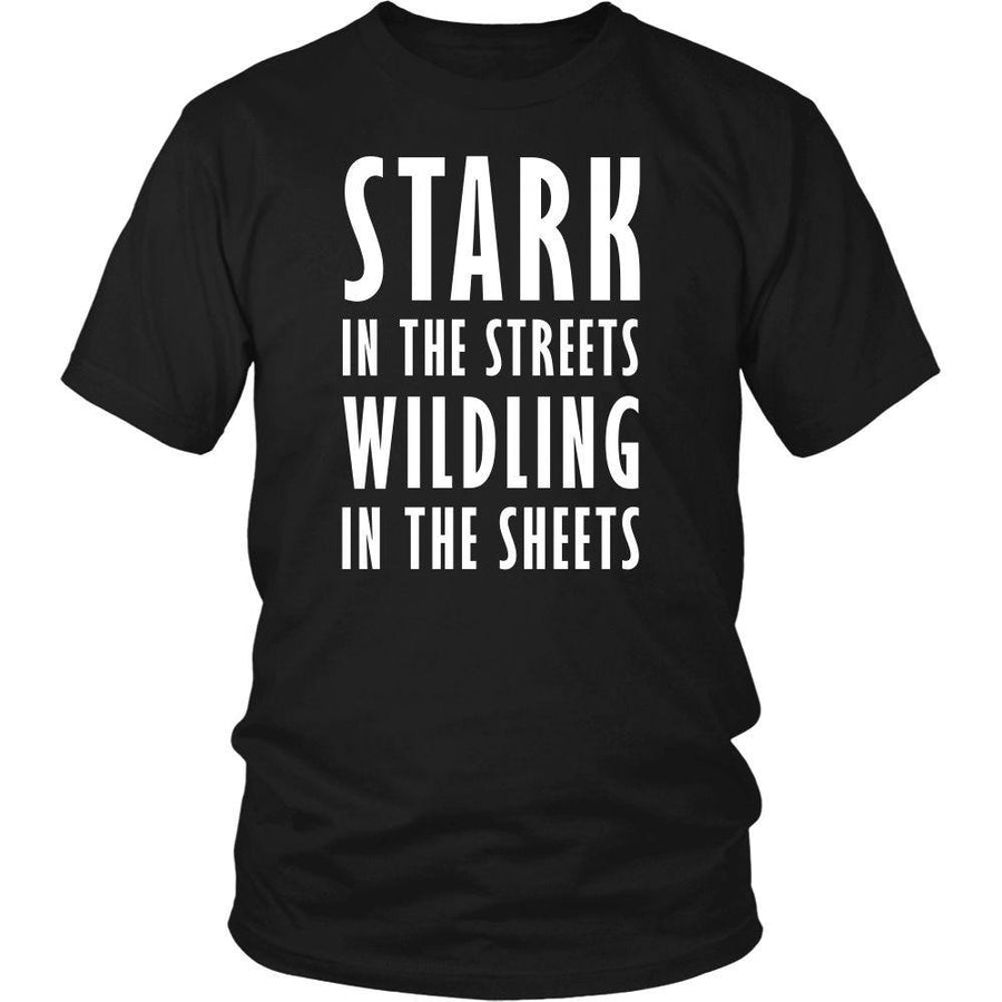 Game of Thrones T Shirt - Stark In The Streets Wildling In The Sheets - TV & Movies-T-shirt-Teelime | shirts-hoodies-mugs