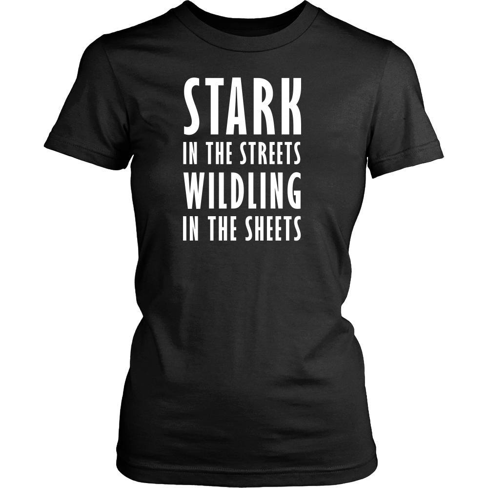 Game of Thrones T Shirt - Stark In The Streets Wildling In The Sheets - TV & Movies-T-shirt-Teelime | shirts-hoodies-mugs