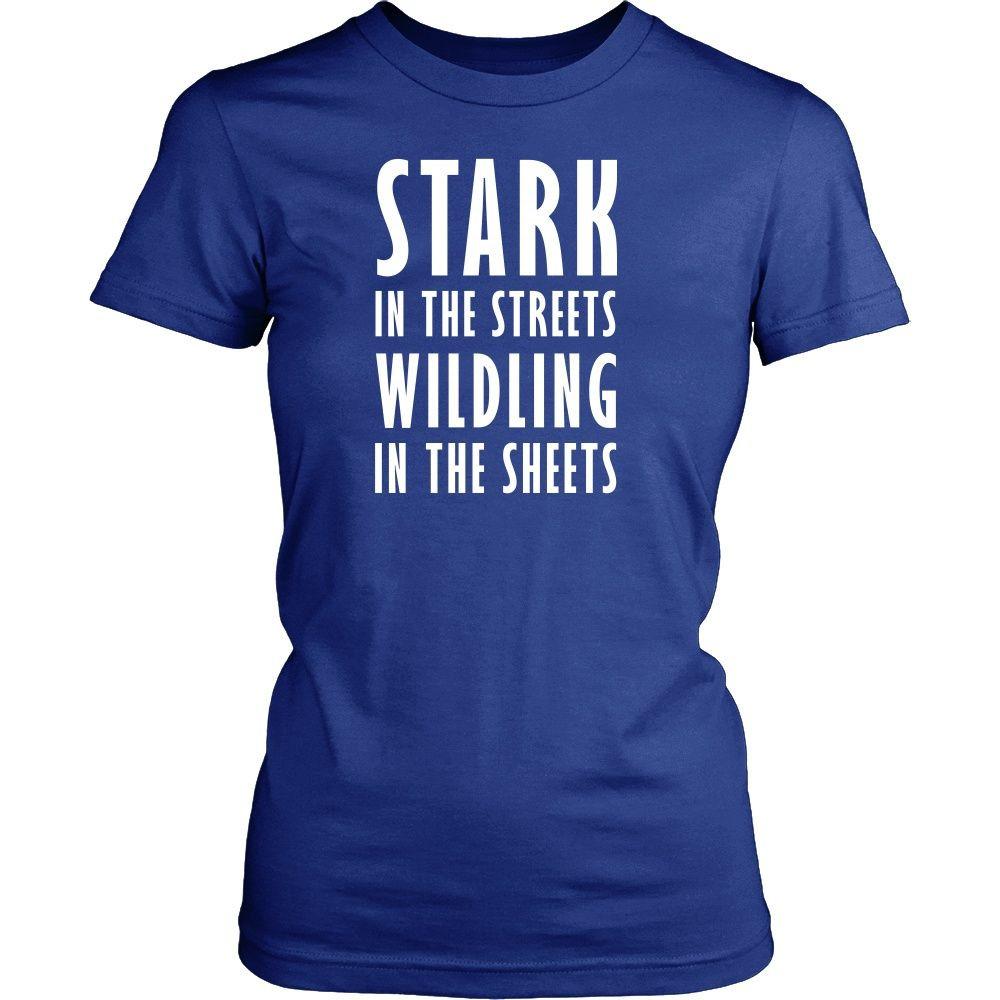 Game of Thrones T Shirt - Stark In The Streets Wildling In The Sheets - TV & Movies-T-shirt-Teelime | shirts-hoodies-mugs
