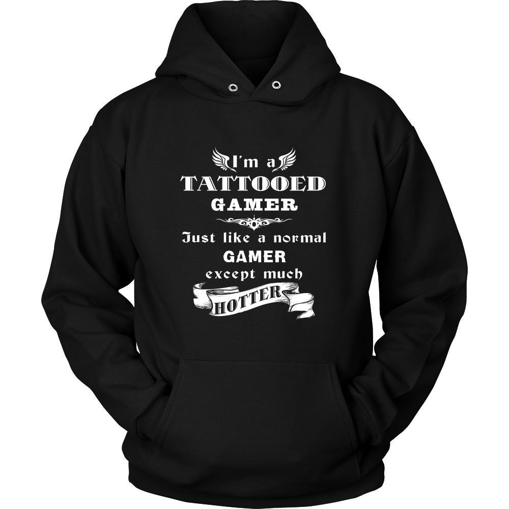Gamer - I'm a Tattooed Gamer,... much hotter - Profession/Job Shirt-T-shirt-Teelime | shirts-hoodies-mugs