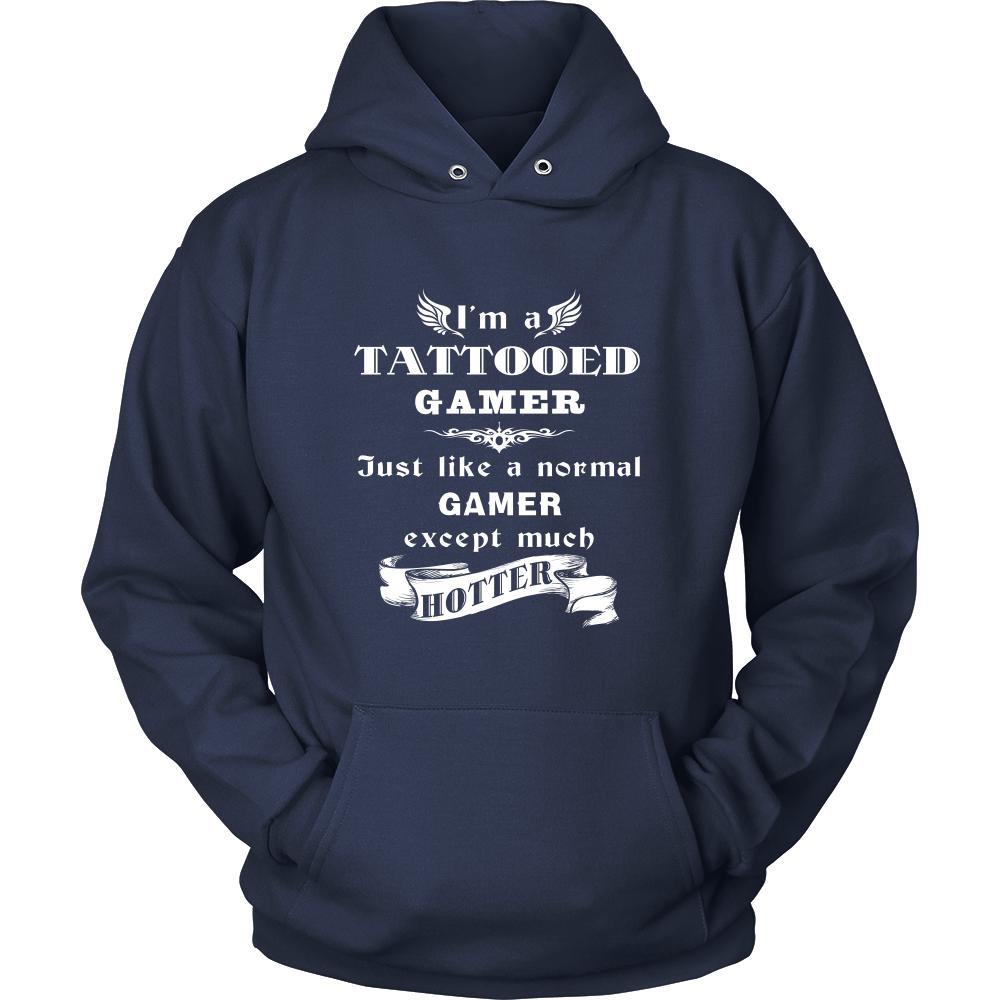 Gamer - I'm a Tattooed Gamer,... much hotter - Profession/Job Shirt-T-shirt-Teelime | shirts-hoodies-mugs