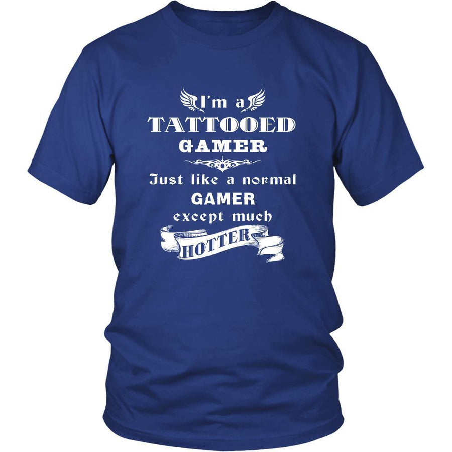 Gamer - I'm a Tattooed Gamer,... much hotter - Profession/Job Shirt-T-shirt-Teelime | shirts-hoodies-mugs