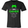 Gamer Shirt - Everyone relax the Gamer is here, the day will be save shortly - Profession Gift-T-shirt-Teelime | shirts-hoodies-mugs