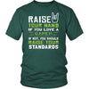 Gamer Shirt - Raise your hand if you love Gamer, if not raise your standards - Profession Gift-T-shirt-Teelime | shirts-hoodies-mugs