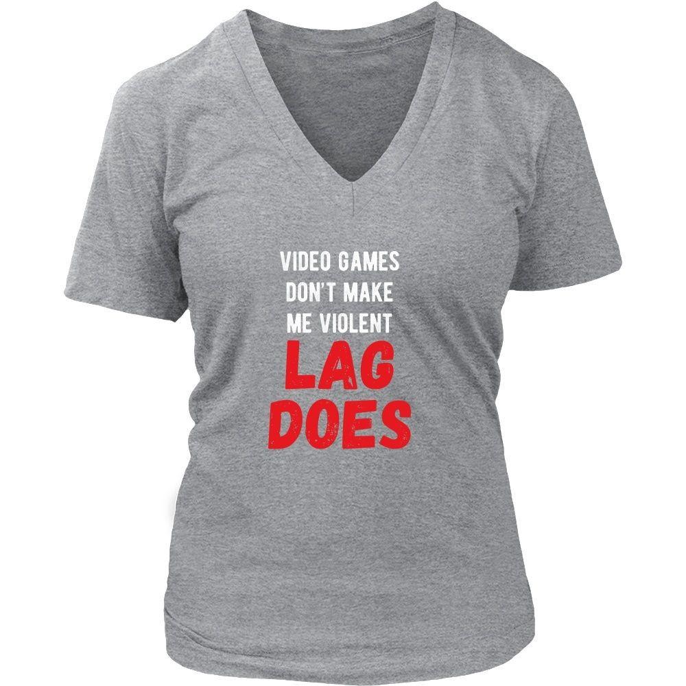 Gamer T Shirt - Video Games don't make me violent Lag does-T-shirt-Teelime | shirts-hoodies-mugs