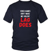 Gamer T Shirt - Video Games don't make me violent Lag does-T-shirt-Teelime | shirts-hoodies-mugs