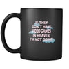 gaming If they don't have video games in heaven I'm not going 11oz Black Mug-Drinkware-Teelime | shirts-hoodies-mugs