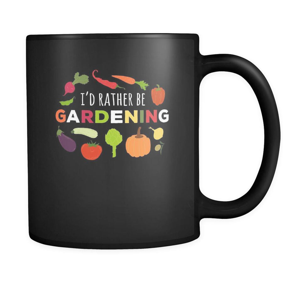 Gardening I'd rather be gardening 11oz Black Mug-Drinkware-Teelime | shirts-hoodies-mugs
