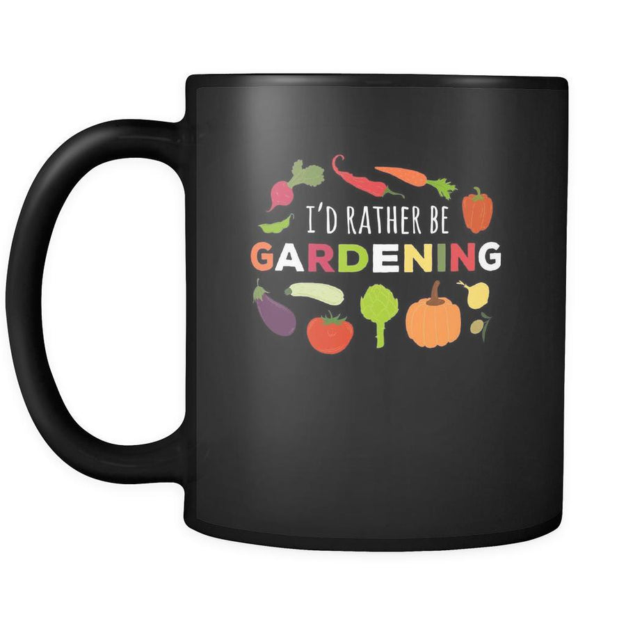 Gardening I'd rather be gardening 11oz Black Mug-Drinkware-Teelime | shirts-hoodies-mugs