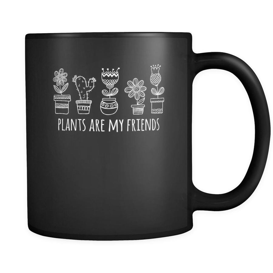 Gardening Plants are my friends 11oz Black Mug-Drinkware-Teelime | shirts-hoodies-mugs