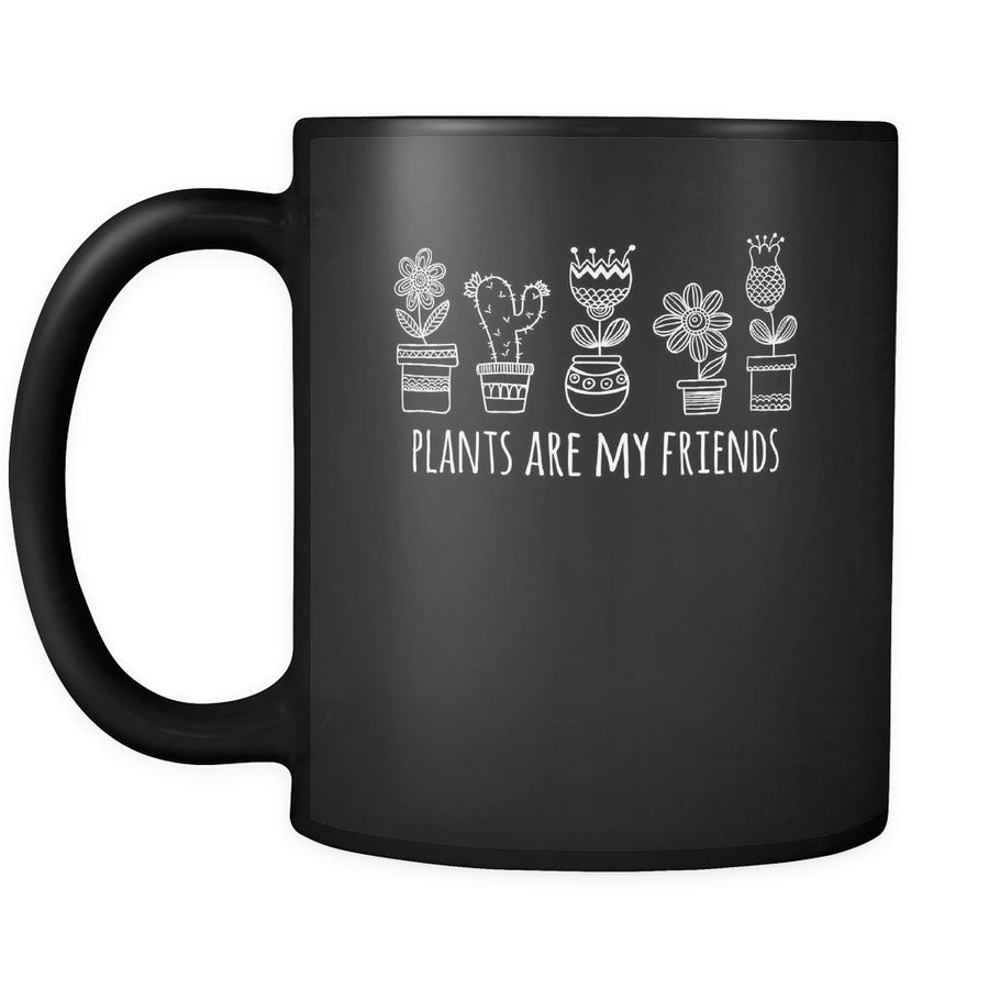 Gardening Plants are my friends 11oz Black Mug-Drinkware-Teelime | shirts-hoodies-mugs