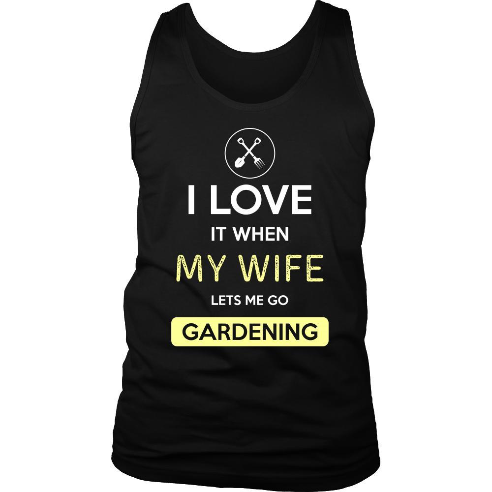 Gardening Shirt - I love it when my wife lets me go Gardening - Hobby Gift-T-shirt-Teelime | shirts-hoodies-mugs