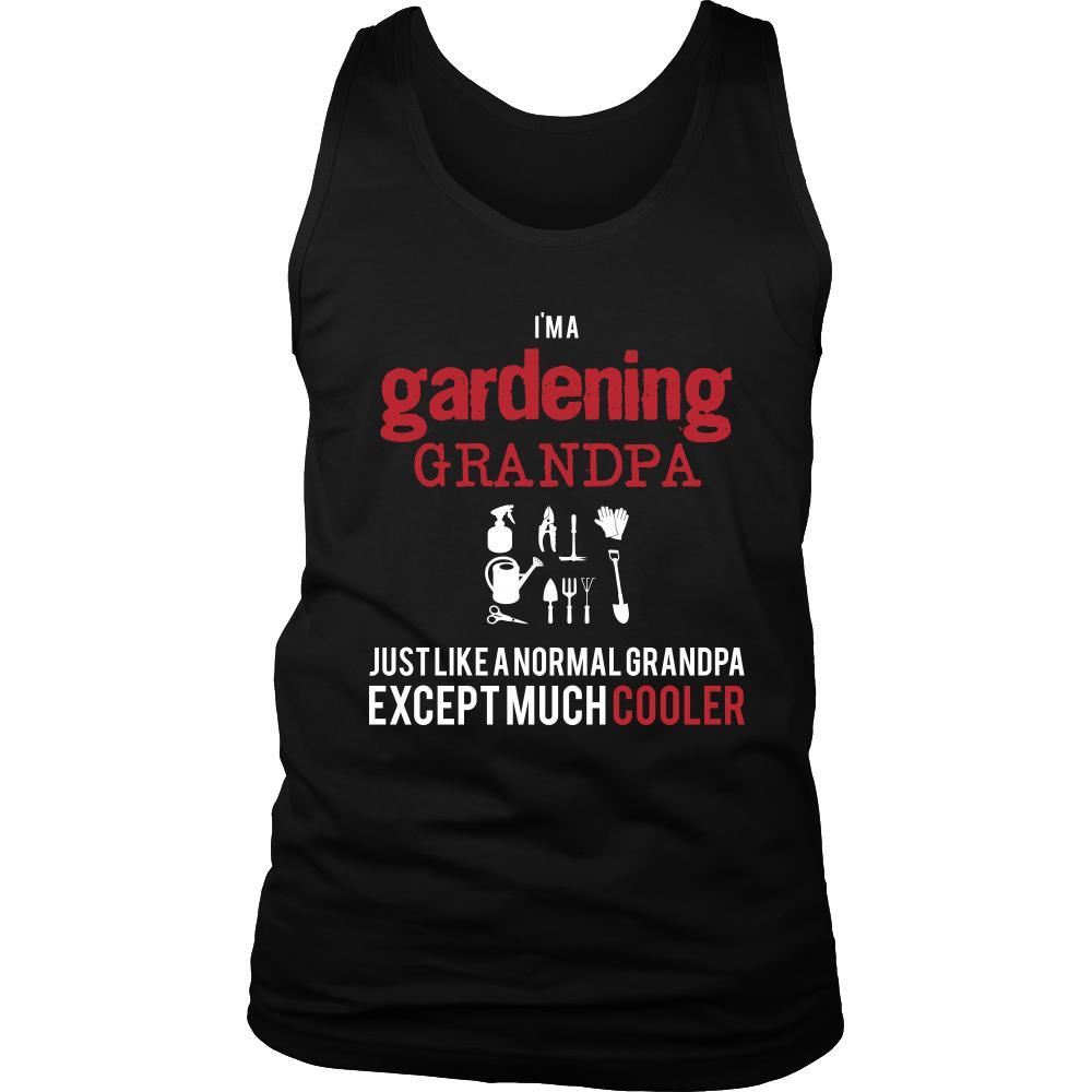 Gardening Shirt - I'm a gardening grandpa just like a normal grandpa except much cooler Grandfather Hobby Gift-T-shirt-Teelime | shirts-hoodies-mugs