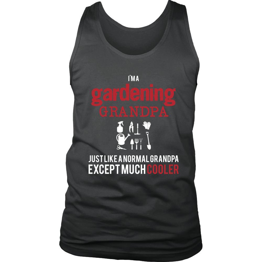 Gardening Shirt - I'm a gardening grandpa just like a normal grandpa except much cooler Grandfather Hobby Gift-T-shirt-Teelime | shirts-hoodies-mugs