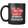 German Shepherd Life Is Better With A German Shepherd 11oz Black Mug-Drinkware-Teelime | shirts-hoodies-mugs