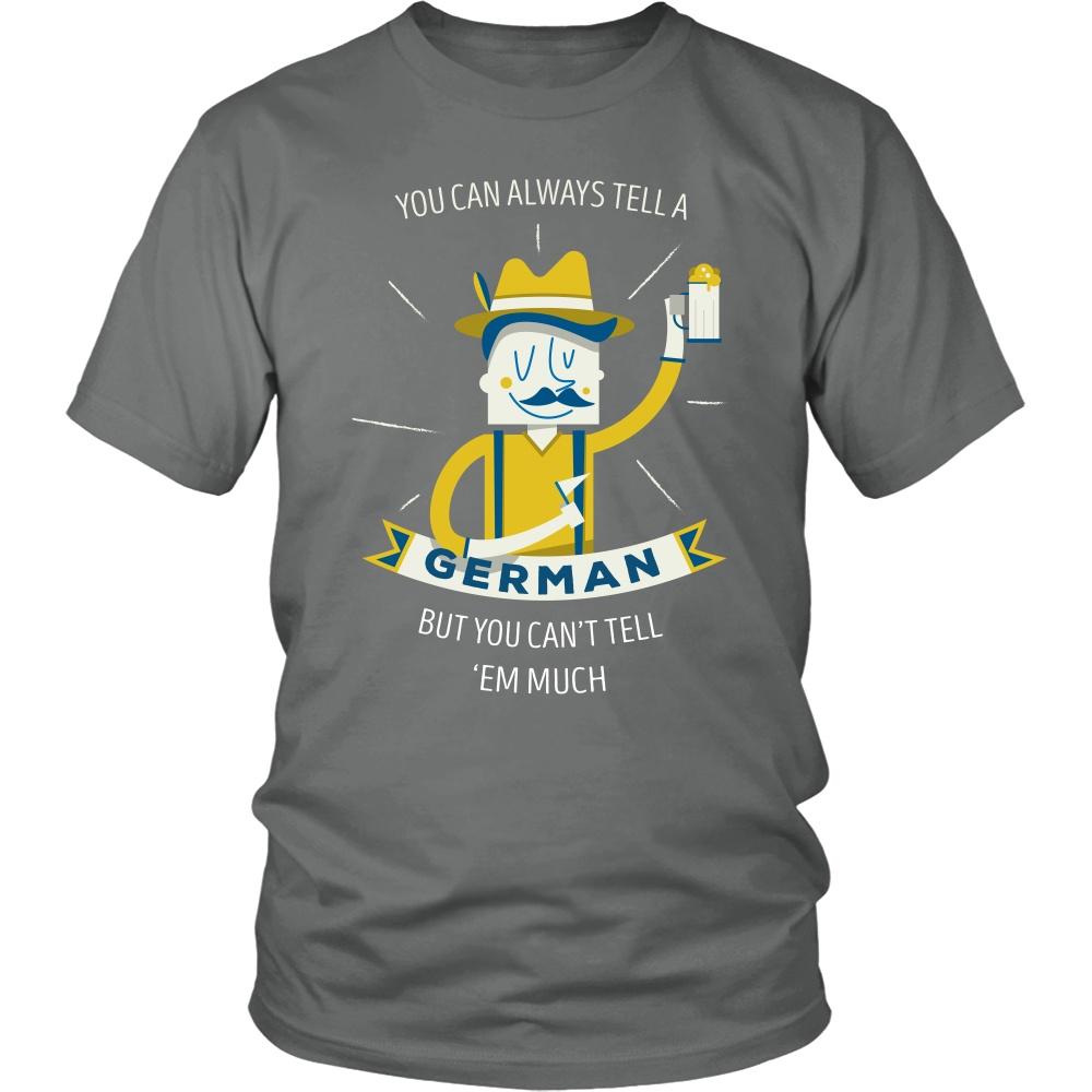 German T Shirt - You can always tell a German but you can't tell 'em much-T-shirt-Teelime | shirts-hoodies-mugs