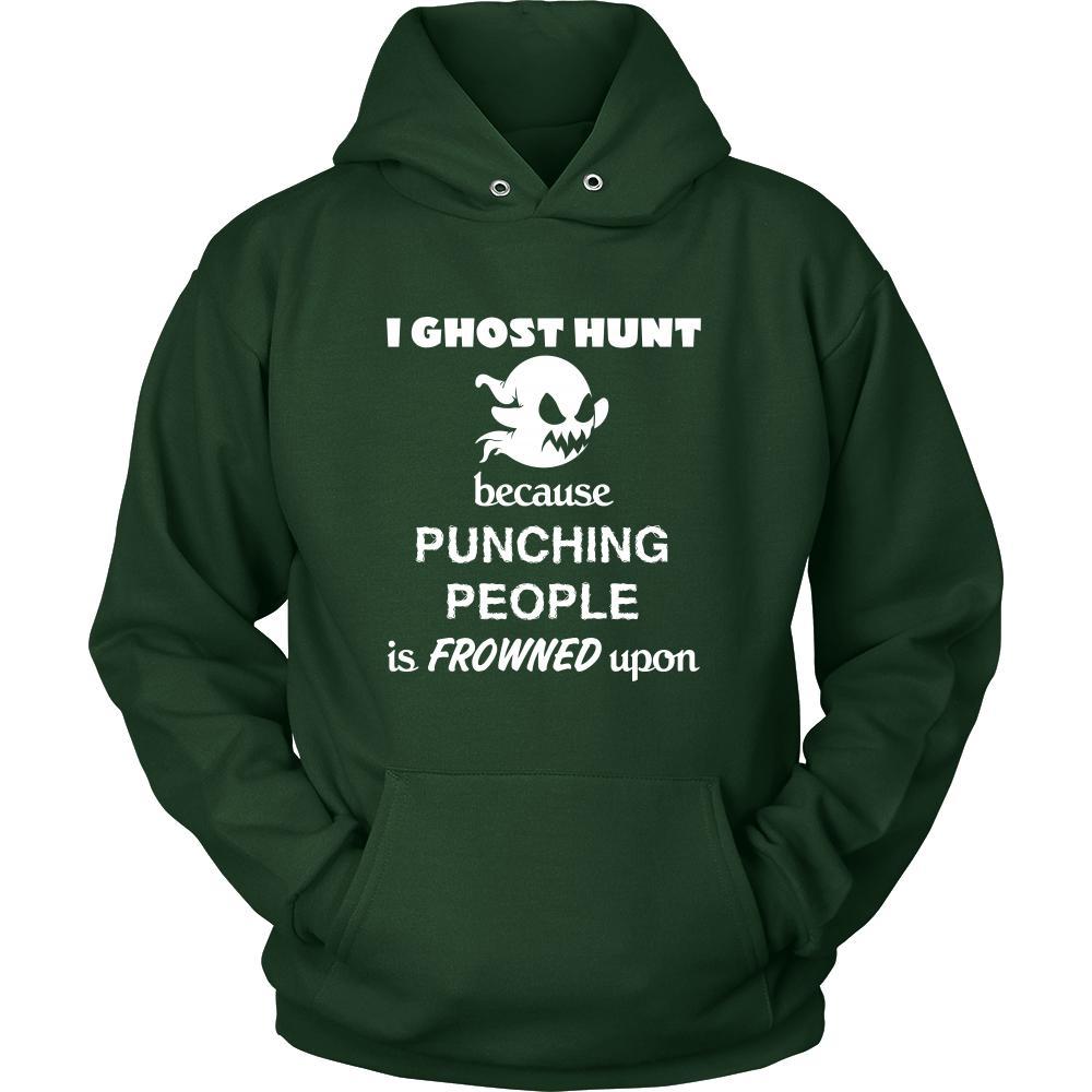 Ghost hunting - I Ghost hunt because punching people is frowned upon - Hunter Hobby Shirt-T-shirt-Teelime | shirts-hoodies-mugs