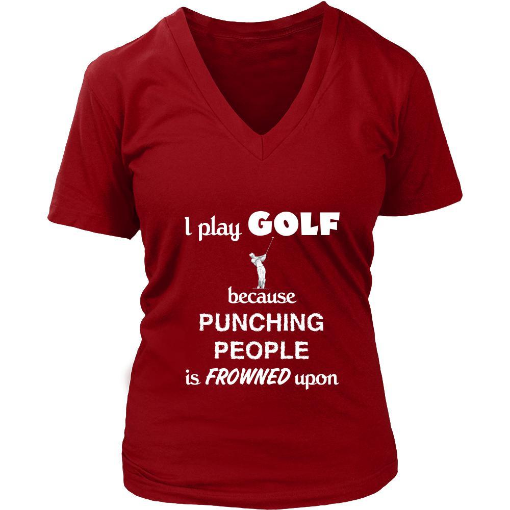 Golf - I play Golf because punching people is frowned upon - Sport Shirt-T-shirt-Teelime | shirts-hoodies-mugs