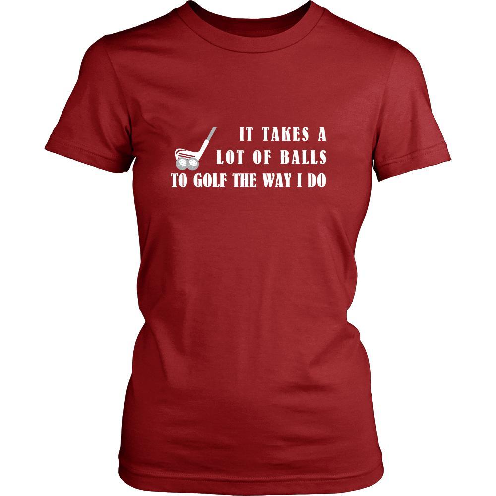 Golf Player- It takes a lot of balls to golf the way I do- Golfer Sport Shirt-T-shirt-Teelime | shirts-hoodies-mugs