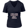 Golf Shirt - I don't need an intervention I realize I have a Golf problem- Sport Gift-T-shirt-Teelime | shirts-hoodies-mugs