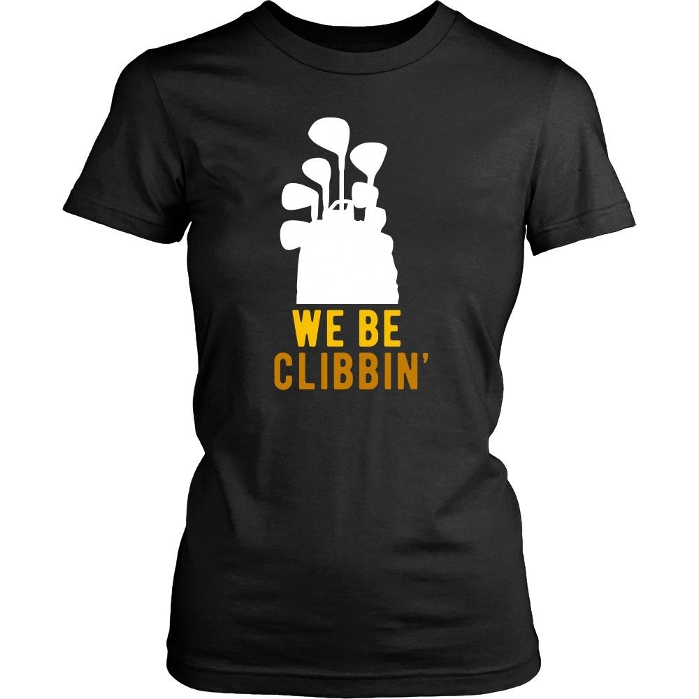 Golfer T Shirt - Golf We Be Clibbin'-T-shirt-Teelime | shirts-hoodies-mugs