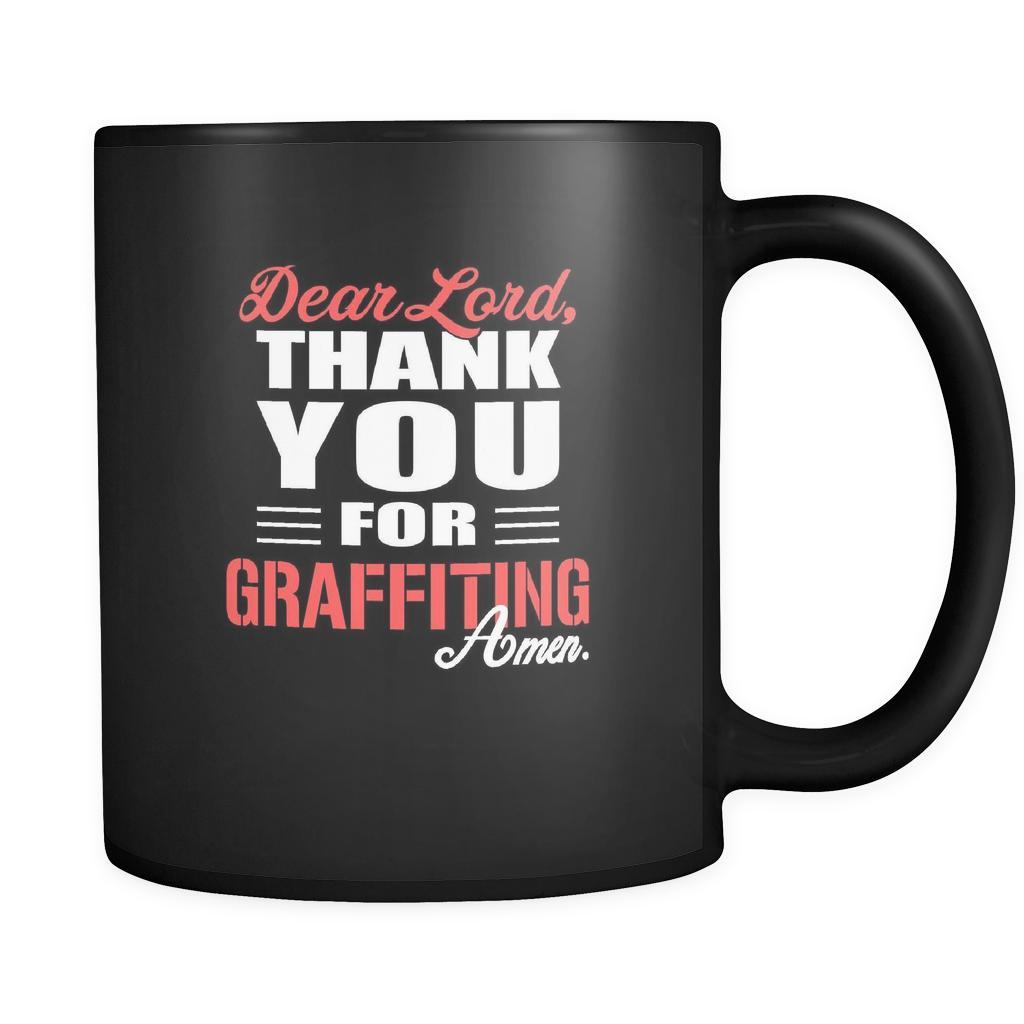 Graffiting Dear Lord, thank you for Graffiting Amen. 11oz Black Mug-Drinkware-Teelime | shirts-hoodies-mugs