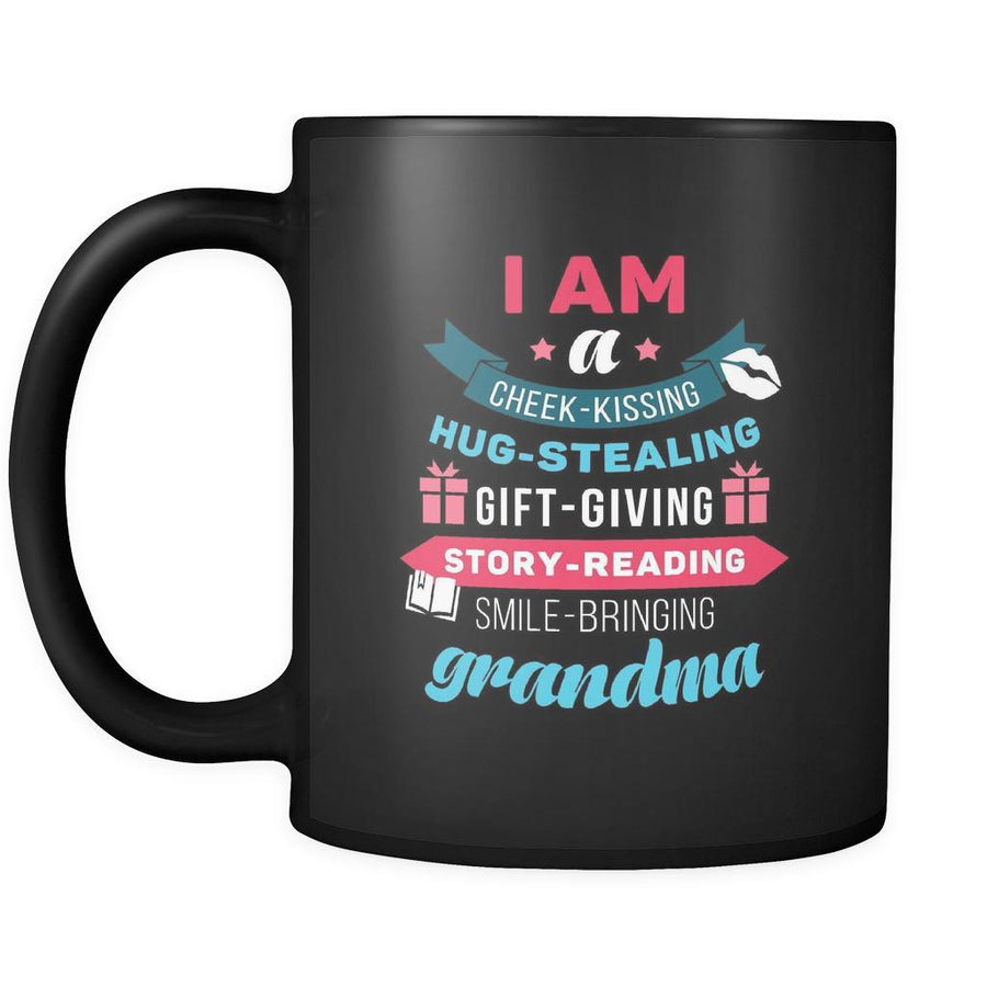 Grandma I am a cheek-kissing hug-stealing gift-giving story-reading smile-bringing grandma 11oz Black Mug-Drinkware-Teelime | shirts-hoodies-mugs