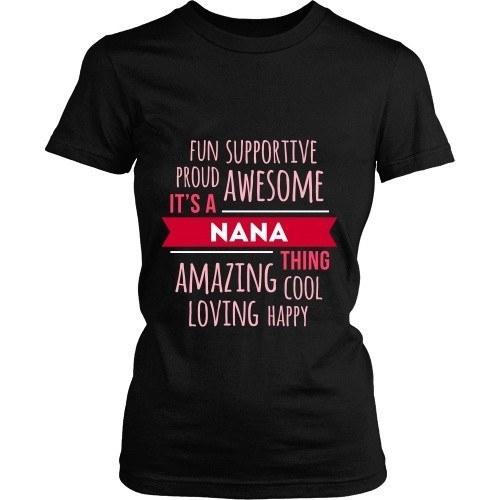 Grandma T Shirt - Fun Supportive Proud Awesome It's a Nana thing Amazing Cool Loving Happy-T-shirt-Teelime | shirts-hoodies-mugs