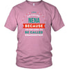 Grandmother T Shirt - Grandma I'm called Nena because I'm too cool to be called-T-shirt-Teelime | shirts-hoodies-mugs