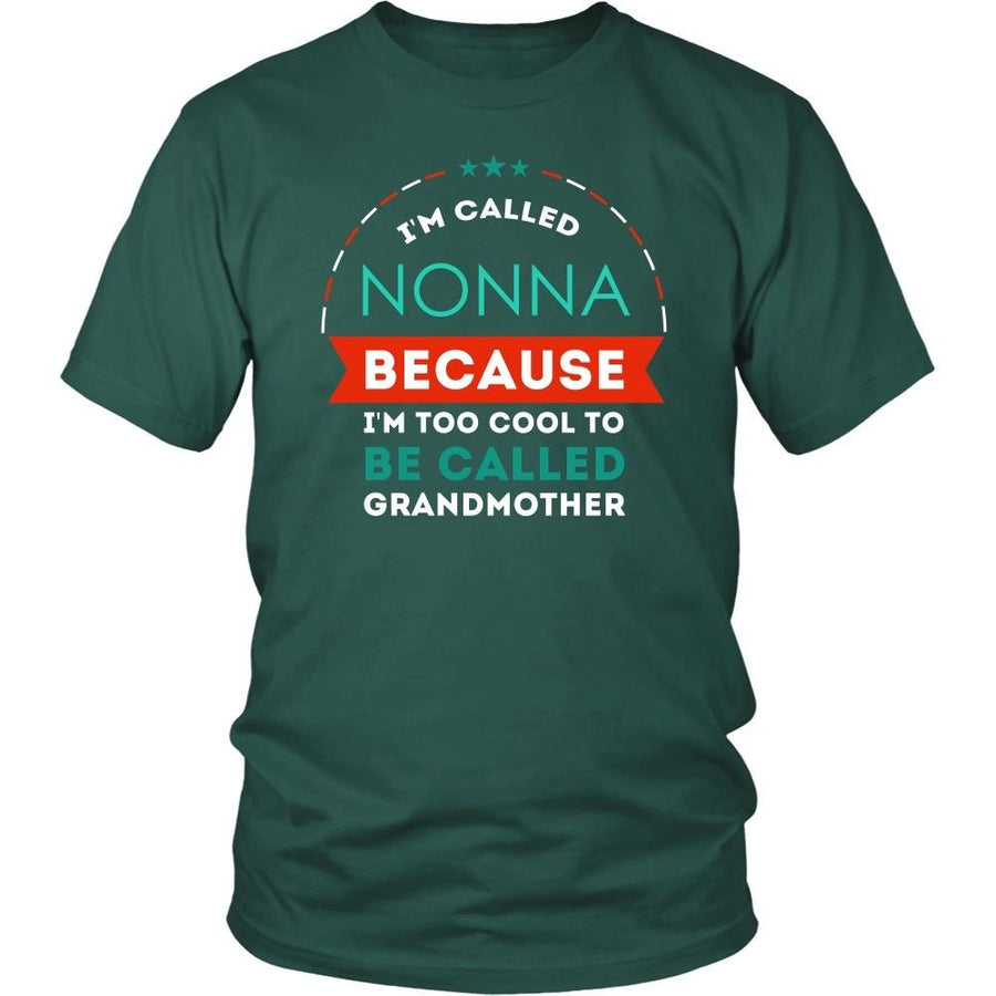 Grandmother T Shirt - Grandma I'm called Nonna because I'm too cool to be called Grandmother-T-shirt-Teelime | shirts-hoodies-mugs