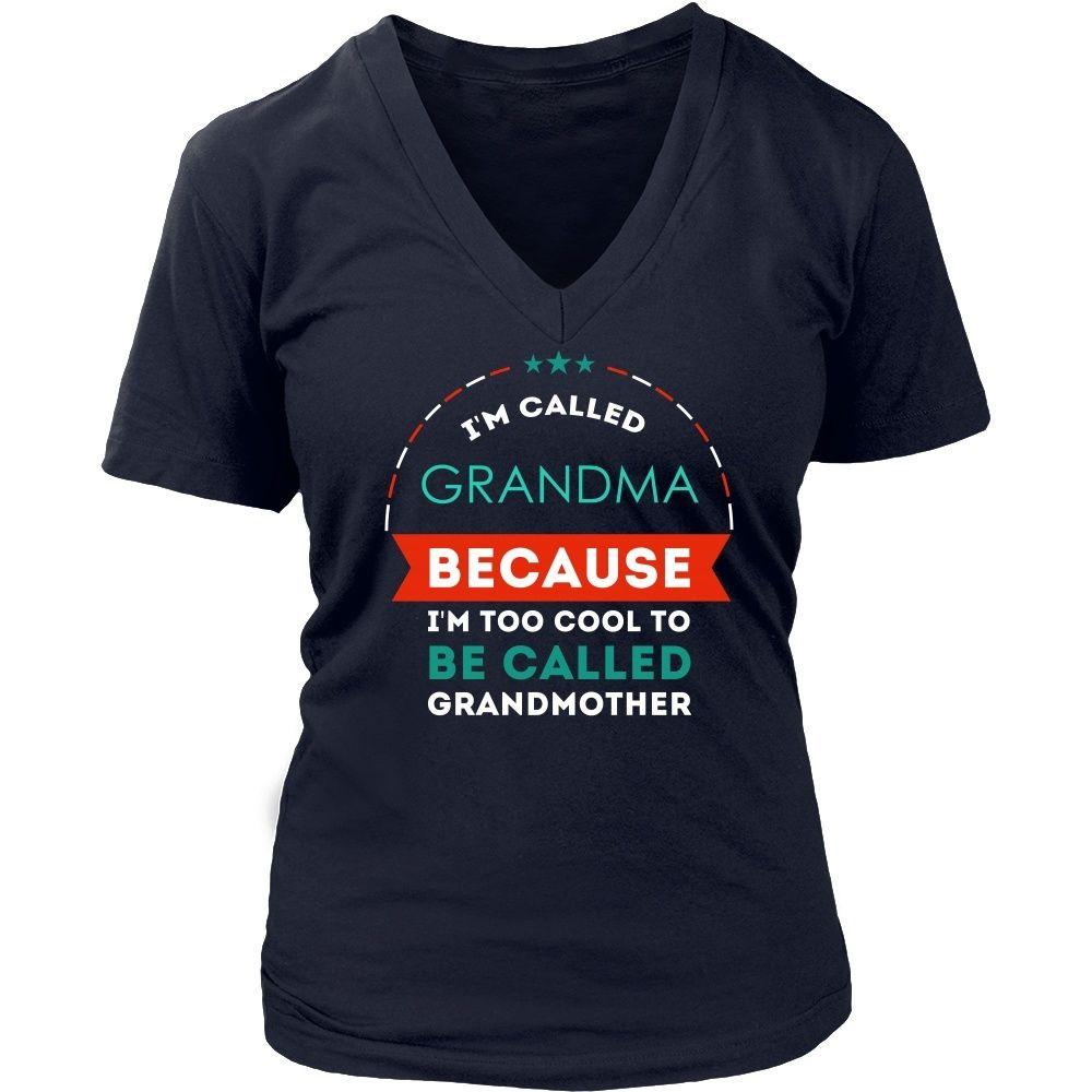 Grandmother T Shirt - I'm called Grandma because I'm too cool to be called Grandmother-T-shirt-Teelime | shirts-hoodies-mugs