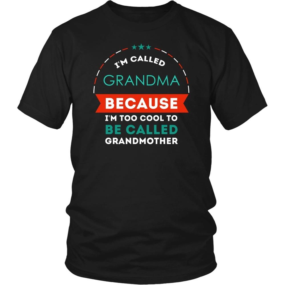 Grandmother T Shirt - I'm called Grandma because I'm too cool to be called Grandmother-T-shirt-Teelime | shirts-hoodies-mugs