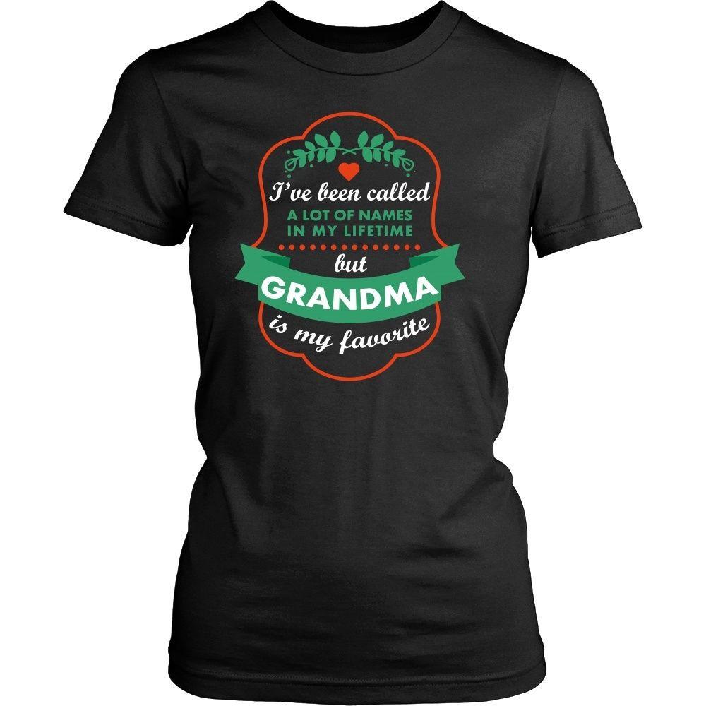 Grandmother T Shirt - I've been called a lot of names in my lifetime but Grandma is my favorite-T-shirt-Teelime | shirts-hoodies-mugs