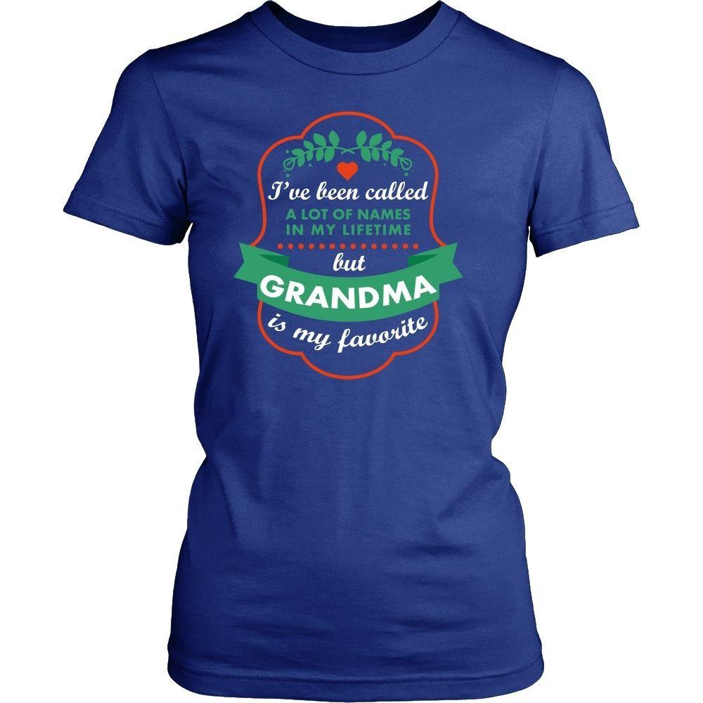 Grandmother T Shirt - I've been called a lot of names in my lifetime but Grandma is my favorite-T-shirt-Teelime | shirts-hoodies-mugs