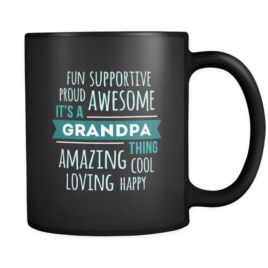 Grandpa Fun supportive proud awesome amazing cool loving happy it's a grandpa thing 11oz Black Mug-Drinkware-Teelime | shirts-hoodies-mugs