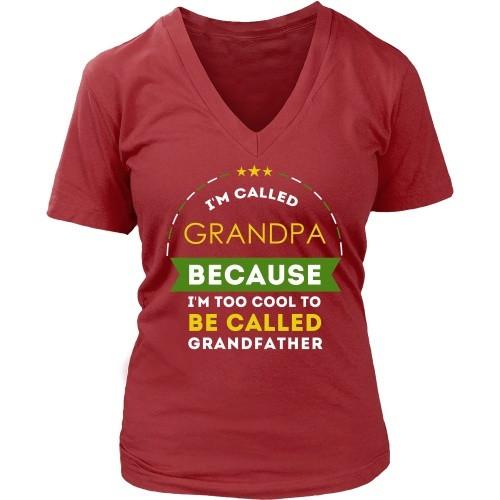 Grandpa T Shirt - I'm called Grandpa because I'm too cool to be called-T-shirt-Teelime | shirts-hoodies-mugs