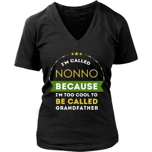 Grandpa T Shirt - I'm called Nonno because I'm too cool to be called-T-shirt-Teelime | shirts-hoodies-mugs