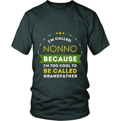 Grandpa T Shirt - I'm called Nonno because I'm too cool to be called-T-shirt-Teelime | shirts-hoodies-mugs