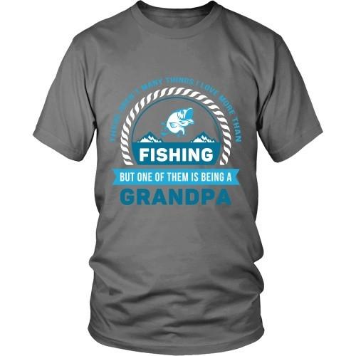 Grandpa T Shirt - There aren't many things I love more than Fishing, but one of them is being a Grandpa-T-shirt-Teelime | shirts-hoodies-mugs