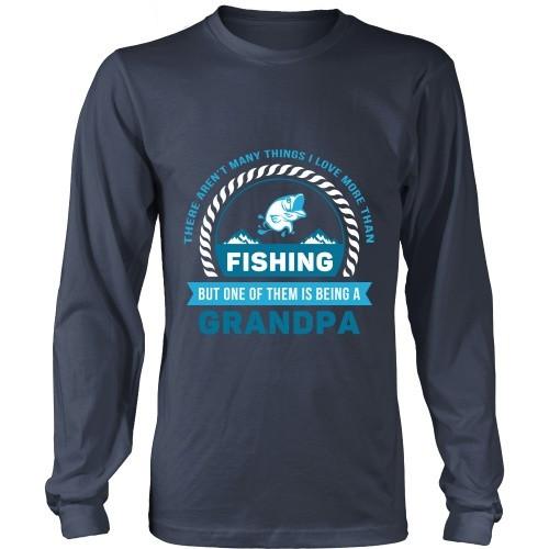 Grandpa T Shirt - There aren't many things I love more than Fishing, but one of them is being a Grandpa-T-shirt-Teelime | shirts-hoodies-mugs
