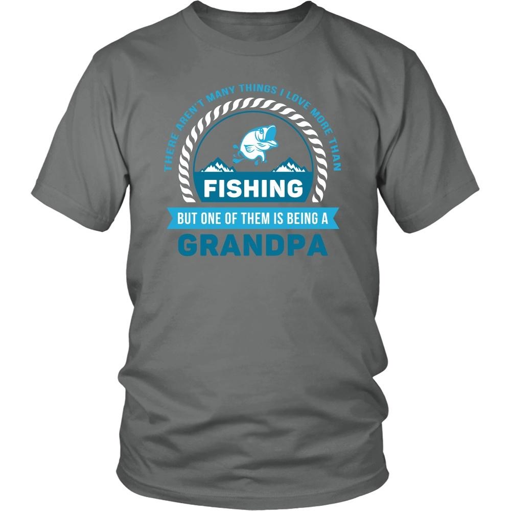Grandpa T Shirt -There aren't many things I love more than Fishing, but one of them is being a Grandpa-T-shirt-Teelime | shirts-hoodies-mugs
