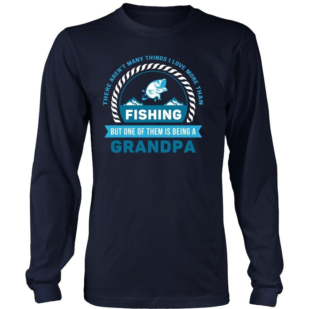 Grandpa T Shirt -There aren't many things I love more than Fishing, but one of them is being a Grandpa-T-shirt-Teelime | shirts-hoodies-mugs