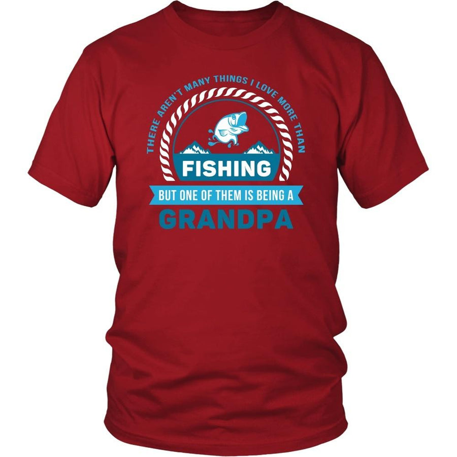 Grandpa T Shirt -There aren't many things I love more than Fishing, but one of them is being a Grandpa-T-shirt-Teelime | shirts-hoodies-mugs