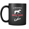 Great dane All this Dad needs is his Great dane and a cup of coffee 11oz Black Mug-Drinkware-Teelime | shirts-hoodies-mugs