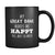 Great Dane owner cup My Great Dane Makes Me Happy, You Not So Much Great Dane lover mug Birthday gift Gift for him or her 11oz Black