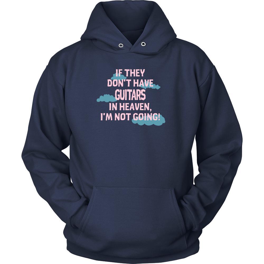 Guitar Shirt - If they don't have Guitars in heaven I'm not going- Music Love-T-shirt-Teelime | shirts-hoodies-mugs
