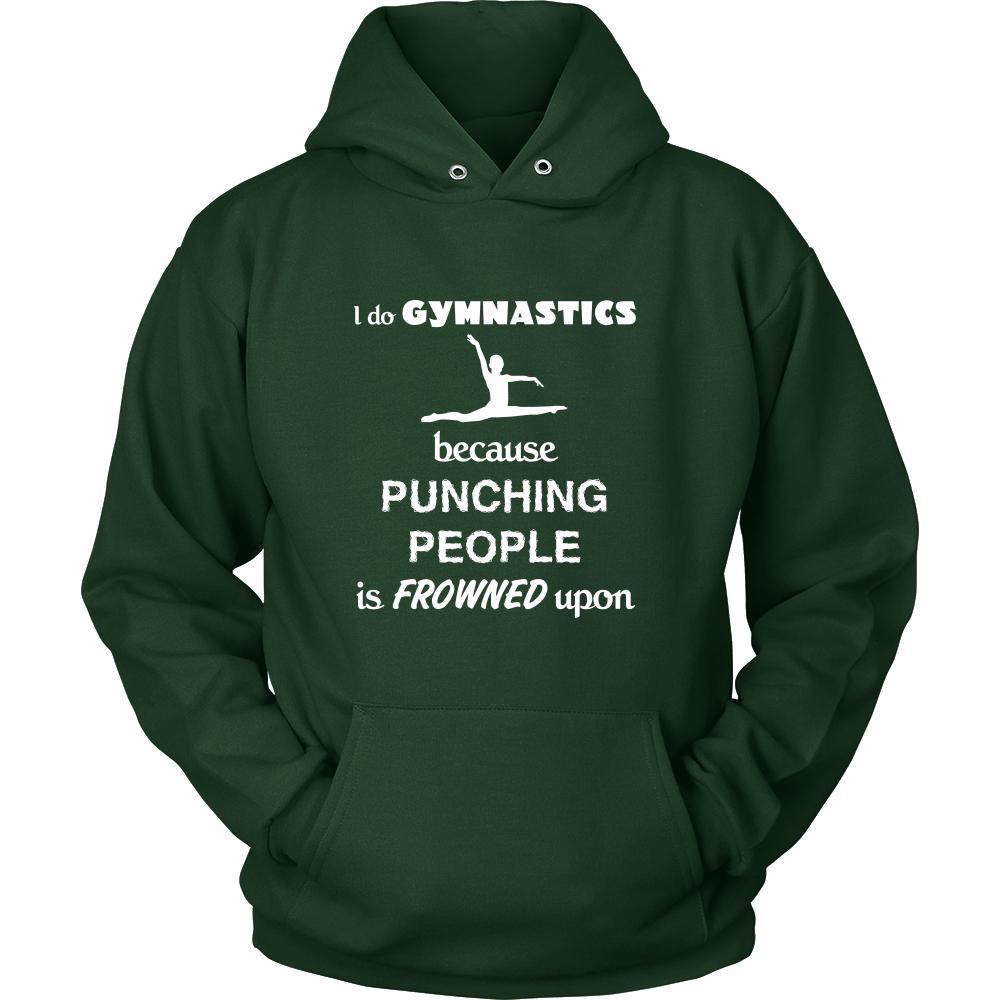 Gymnastics - I do Gymnastics because punching people is frowned upon - Sport Shirt-T-shirt-Teelime | shirts-hoodies-mugs