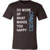 Gymnastics Shirt - Do more of what makes you happy Gymnastics- Sport Gift-T-shirt-Teelime | shirts-hoodies-mugs