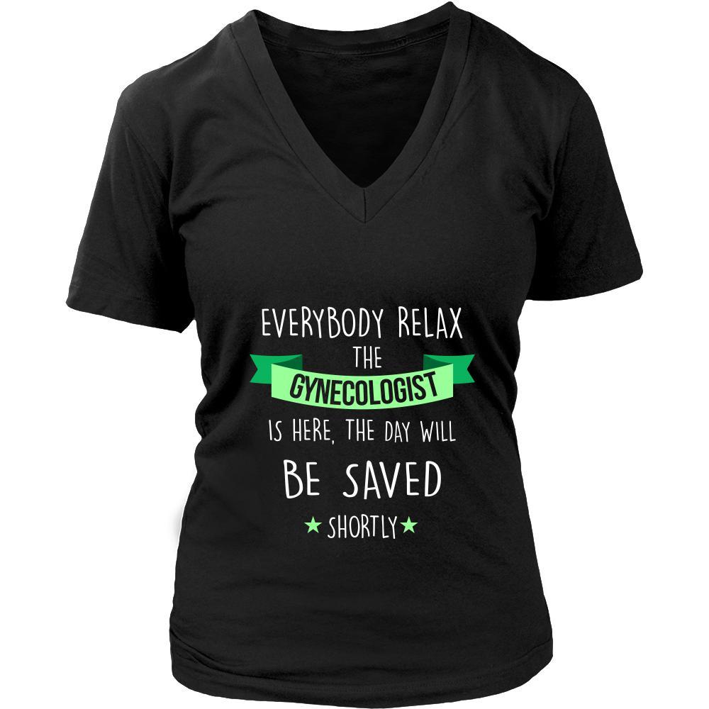 Gynecologist Shirt - Everyone relax the Gynecologist is here, the day will be save shortly - Profession Gift-T-shirt-Teelime | shirts-hoodies-mugs