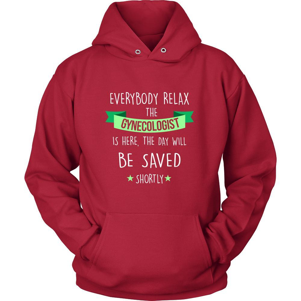 Gynecologist Shirt - Everyone relax the Gynecologist is here, the day will be save shortly - Profession Gift-T-shirt-Teelime | shirts-hoodies-mugs
